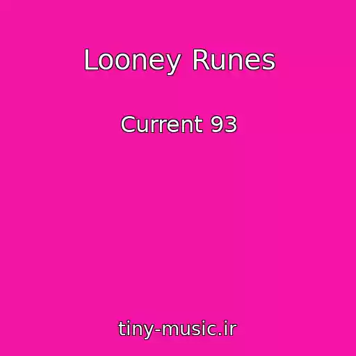 کاور آهنگ Looney Runes از Current 93