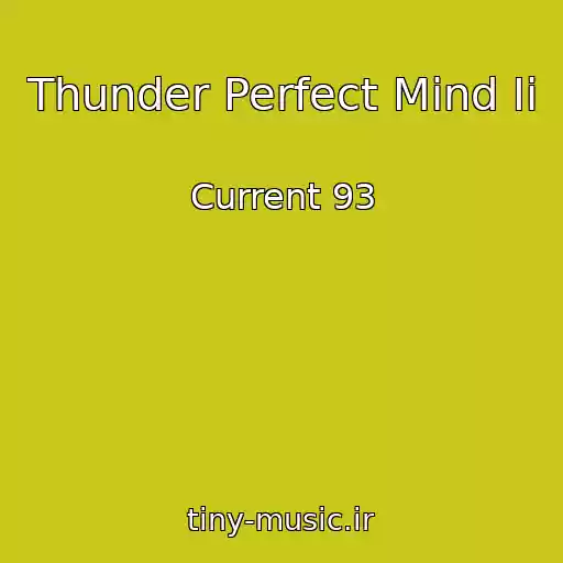 کاور آهنگ Thunder Perfect Mind Ii از Current 93
