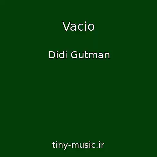 کاور آهنگ Vacio از Didi Gutman