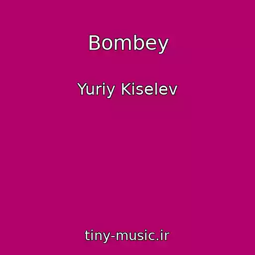 کاور آهنگ Bombey از Yuriy Kiselev