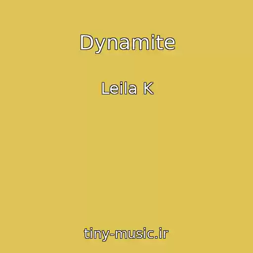 کاور آهنگ Dynamite از Leila K