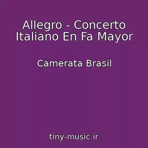 کاور آهنگ Allegro - Concerto Italiano En Fa Mayor از Camerata Brasil