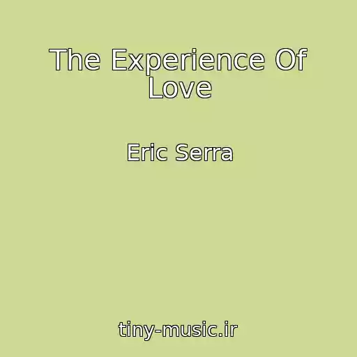 کاور آهنگ The Experience Of Love از Eric Serra