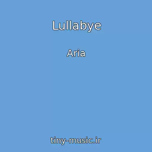 کاور آهنگ Lullabye از Aria