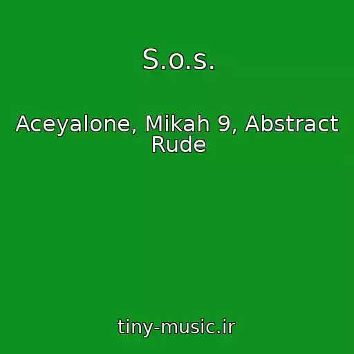 کاور آهنگ S.o.s. از Aceyalone, Mikah 9, Abstract Rude