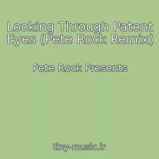 کاور آهنگ Looking Through Patent Eyes (Pete Rock Remix) از Pete Rock Presents