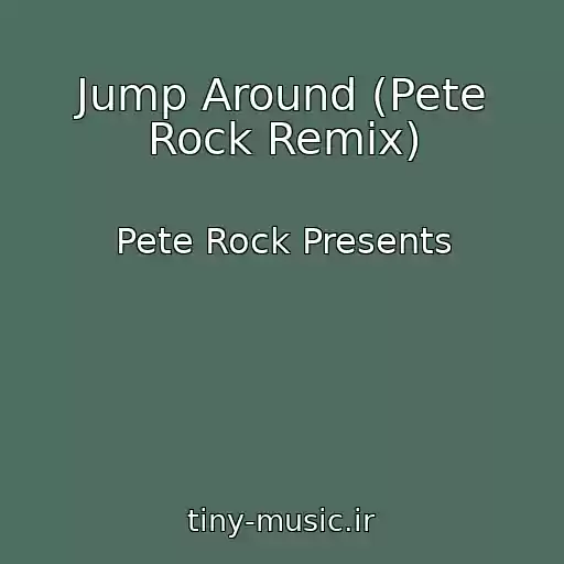 کاور آهنگ Jump Around (Pete Rock Remix) از Pete Rock Presents