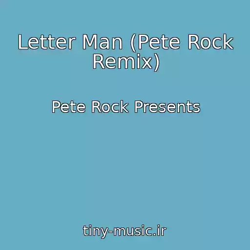 کاور آهنگ Letter Man (Pete Rock Remix) از Pete Rock Presents