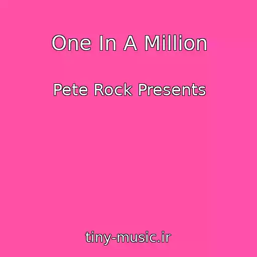 کاور آهنگ One In A Million از Pete Rock Presents
