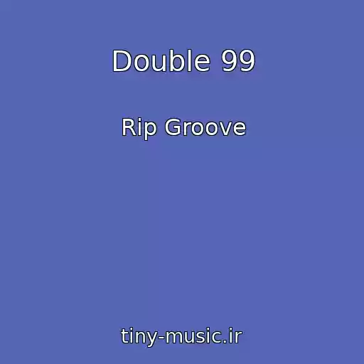 کاور آهنگ Double 99 از Rip Groove