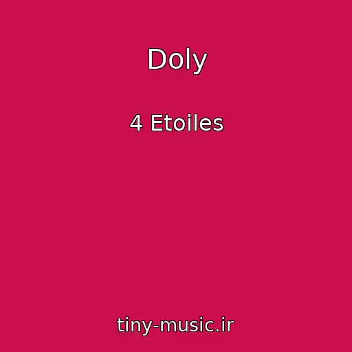 کاور آهنگ Doly از 4 Etoiles