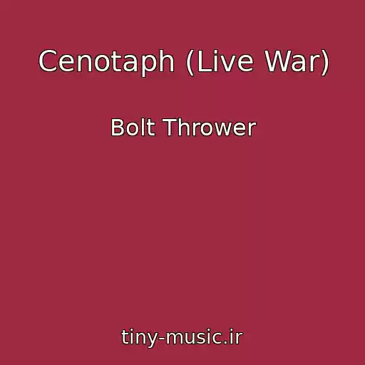 کاور آهنگ Cenotaph (Live War) از Bolt Thrower