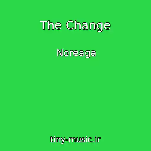 کاور آهنگ The Change از Noreaga