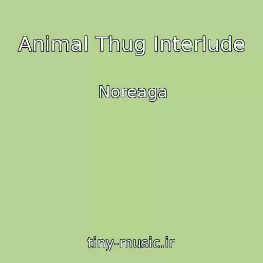 کاور آهنگ Animal Thug Interlude از Noreaga