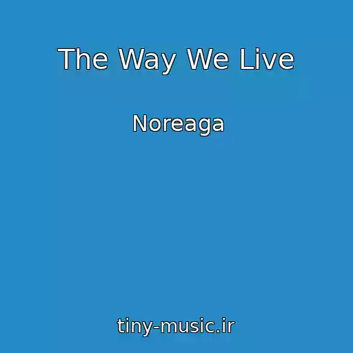 کاور آهنگ The Way We Live از Noreaga