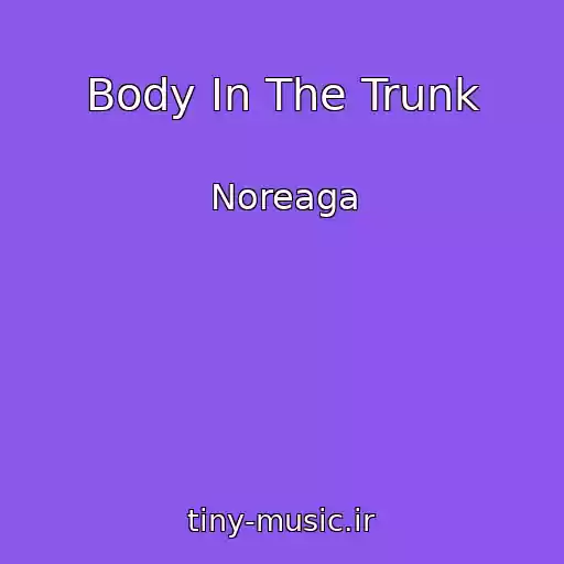 کاور آهنگ Body In The Trunk از Noreaga