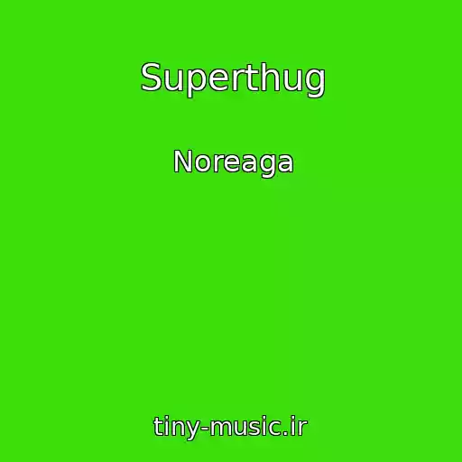 کاور آهنگ Superthug از Noreaga