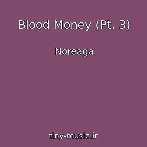 کاور آهنگ Blood Money (Pt. 3) از Noreaga