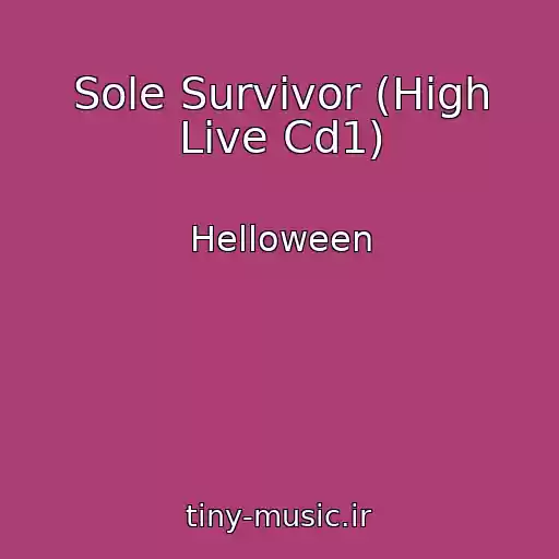 کاور آهنگ Sole Survivor (High Live Cd1) از Helloween
