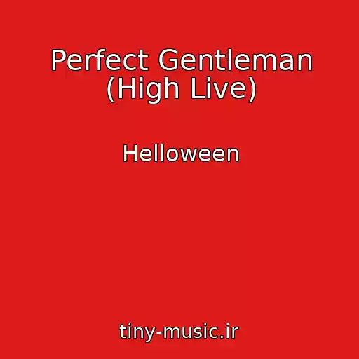 کاور آهنگ Perfect Gentleman (High Live) از Helloween