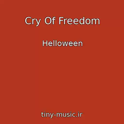 کاور آهنگ Cry Of Freedom از Helloween