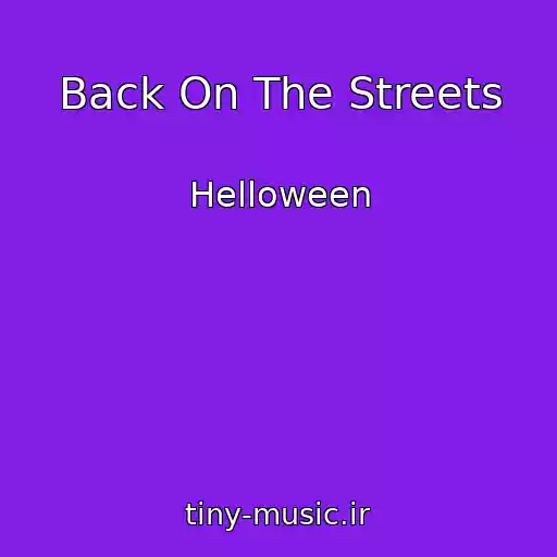 کاور آهنگ Back On The Streets از Helloween