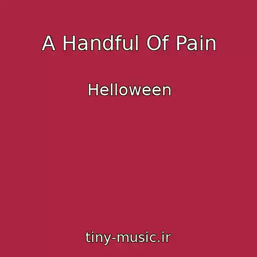 کاور آهنگ A Handful Of Pain از Helloween