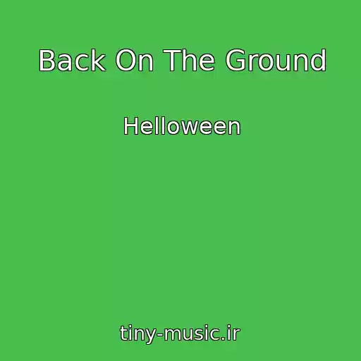 کاور آهنگ Back On The Ground از Helloween