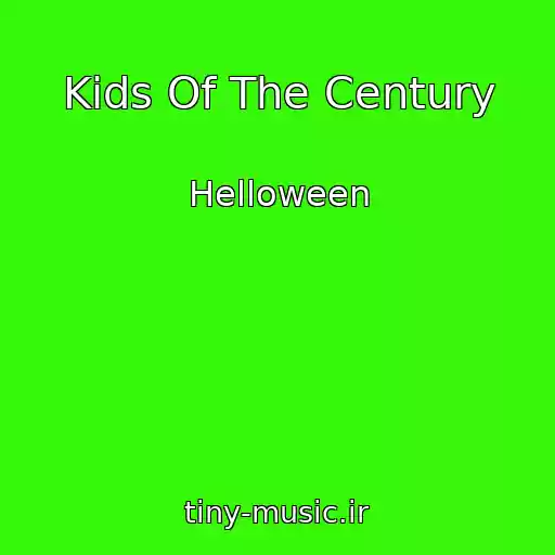 کاور آهنگ Kids Of The Century از Helloween