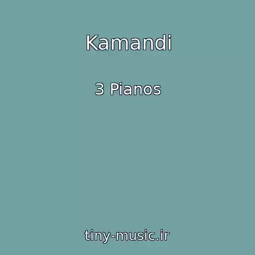 کاور آهنگ Kamandi از 3 Pianos