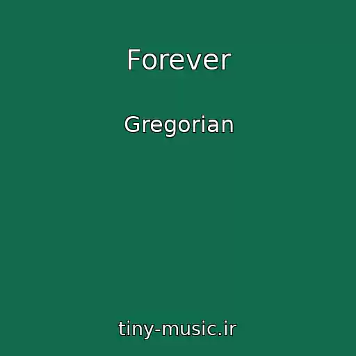 کاور آهنگ Forever از Gregorian
