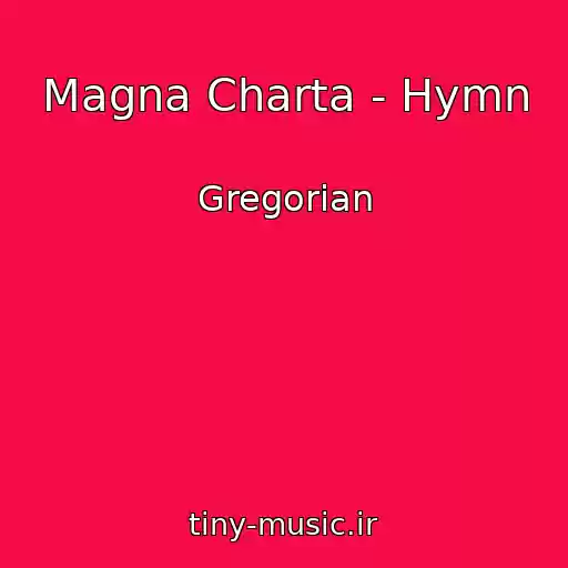 کاور آهنگ Magna Charta - Hymn از Gregorian