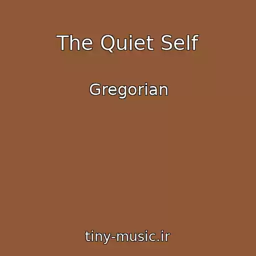 کاور آهنگ The Quiet Self از Gregorian