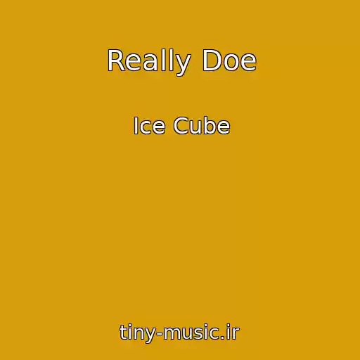 کاور آهنگ Really Doe از Ice Cube