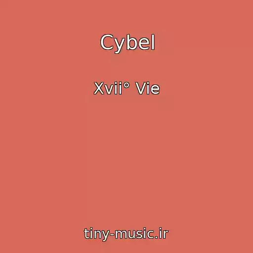 کاور آهنگ Cybel از Xvii° Vie