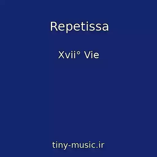 کاور آهنگ Repetissa از Xvii° Vie