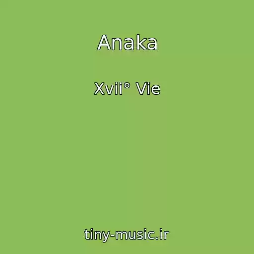 کاور آهنگ Anaka از Xvii° Vie