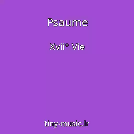 کاور آهنگ Psaume از Xvii° Vie