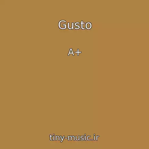 کاور آهنگ Gusto از A+