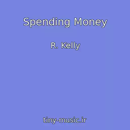 کاور آهنگ Spending Money از R. Kelly