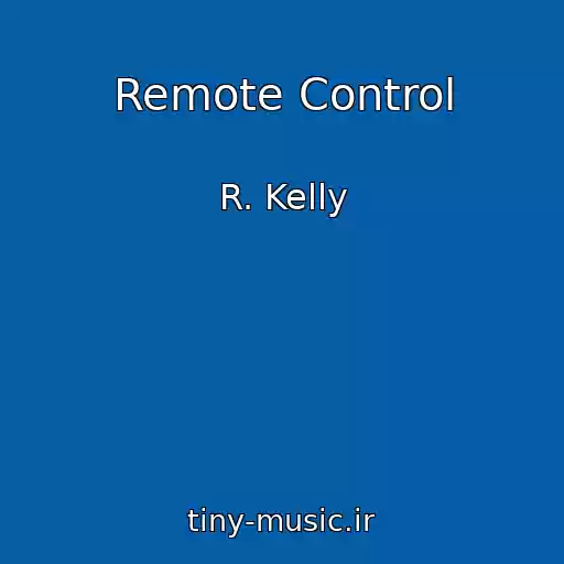 کاور آهنگ Remote Control از R. Kelly