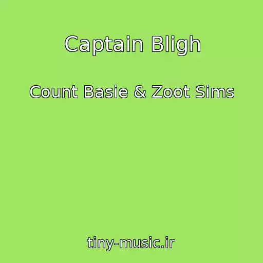 کاور آهنگ Captain Bligh از Count Basie & Zoot Sims