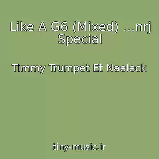 کاور آهنگ Like A G6 (Mixed) ...nrj Special از Timmy Trumpet Et Naeleck