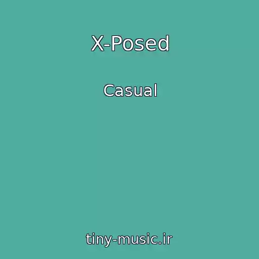 کاور آهنگ X-Posed از Casual