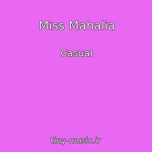 کاور آهنگ Miss Mahalia از Casual