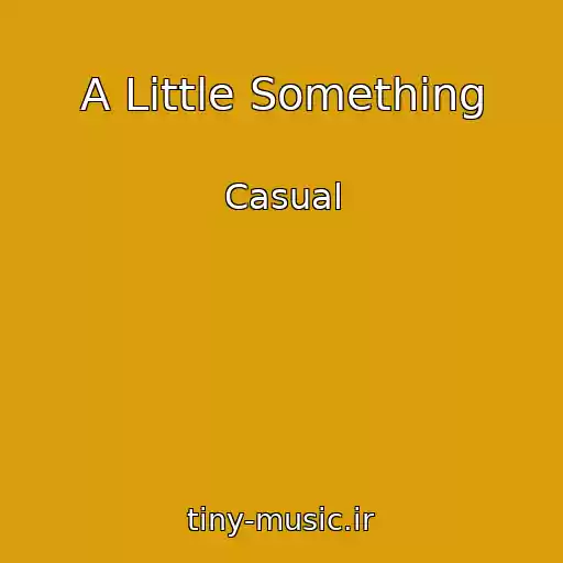 کاور آهنگ A Little Something از Casual
