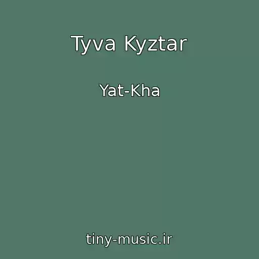کاور آهنگ Tyva Kyztar از Yat-Kha