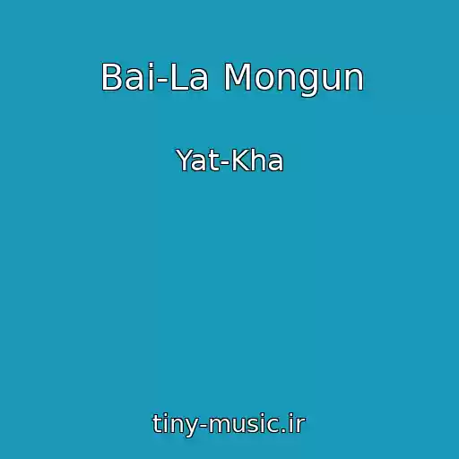 کاور آهنگ Bai-La Mongun از Yat-Kha