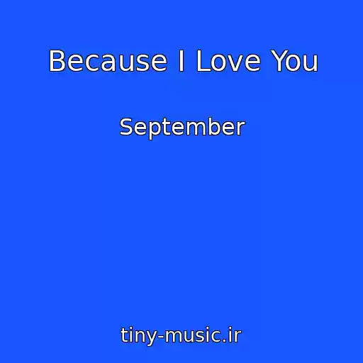 کاور آهنگ Because I Love You از September