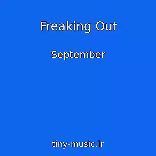 کاور آهنگ Freaking Out از September